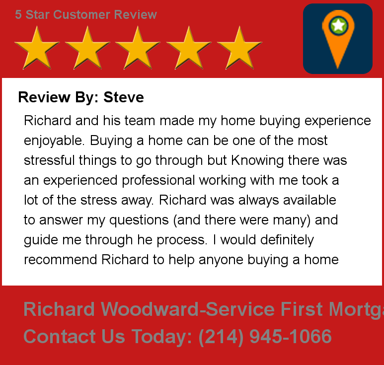 5 Star Testimonial by Steve for The Richard Woodward Mortgage Team