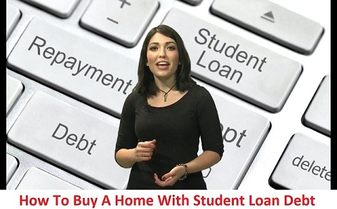 How to buy a home with student loan debt