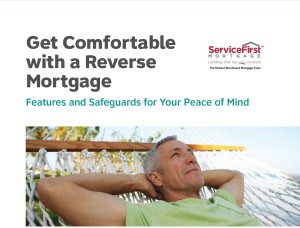 Get comfortable with a reverse mortgage