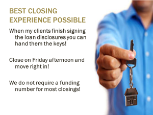 No offering Express Funding of your home loan No more waiting for keys.