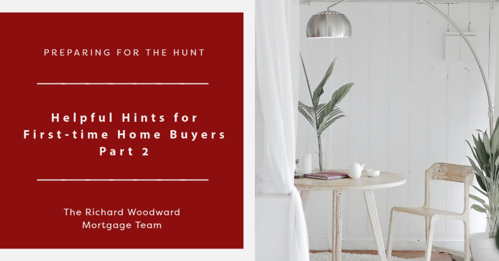 Helpful Hints for First-time Home Buyers Part 2