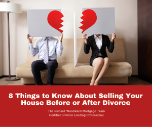 8 Things to Know About Selling Your House Before or After Divorce