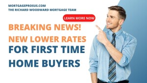 Breaking News for First Time Homebuyers