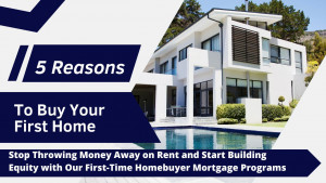 Here are five reasons to buy your home now