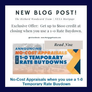 Lower Your Mortgage Payments Now! Explore the 1-0 Rate Buydown with a $600 Appraisal Credit Bonus!