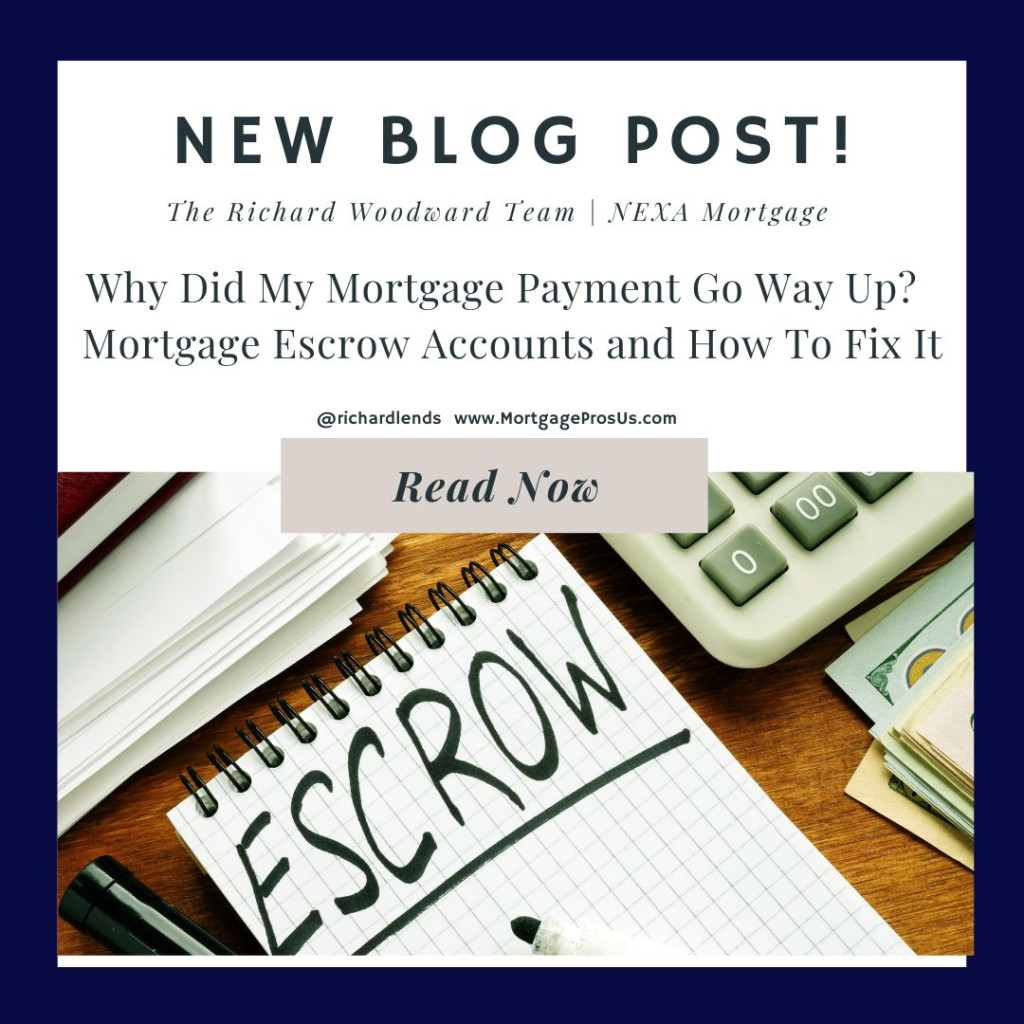 Why Did My Mortgage Payment Go Way Up? Mortgage Escrow Accounts and How To Fix It