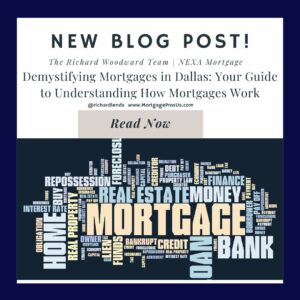 Demystifying Mortgages in Dallas: Your Guide to Understanding How Mortgages Work