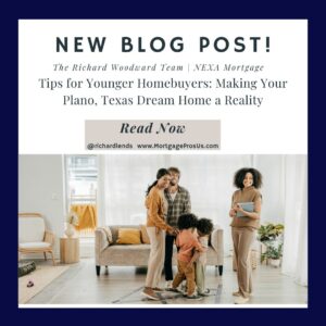 Tips for Younger Homebuyers: Making Your Plano, Texas Dream Home a Reality